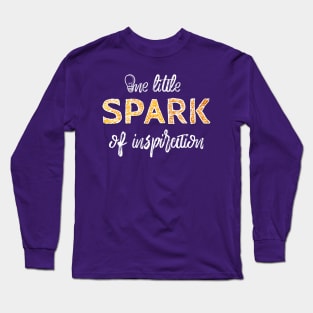 One Little Spark Long Sleeve T-Shirt